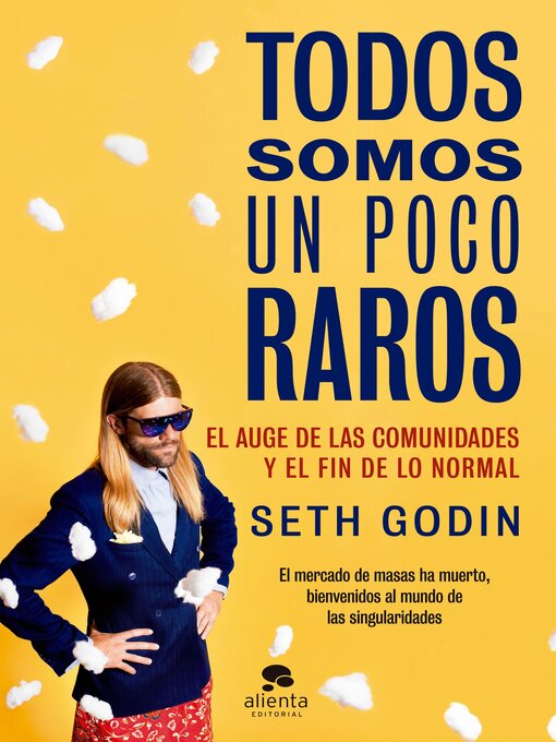 Title details for Todos somos un poco raros by Seth Godin - Available